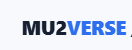 MU2VERSE